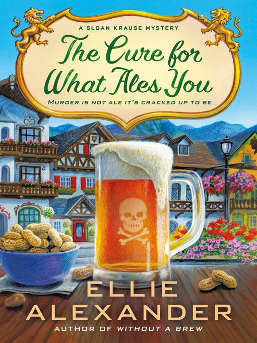 Title details for The Cure For What Ales You by Ellie Alexander - Wait list
